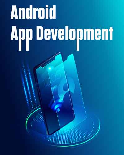 Android App Development in Delhi