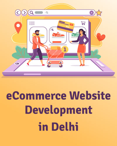 Ecommerce Website Company in Delhi